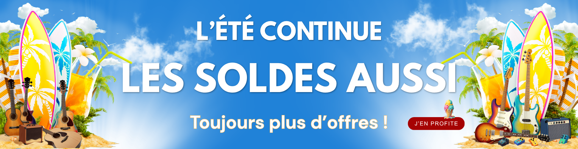 Découvrez nos offres pour les Soldes d'été !